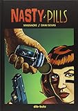  Nasty Pills (Aventúrate) de Alejandro Miguel de Hoyos (1 feb 2014) Tapa dura