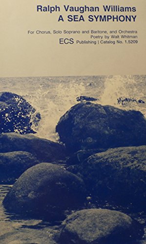 A Sea Symphony for Chorus, Solo Soprano and Bar... B0033HNU0E Book Cover