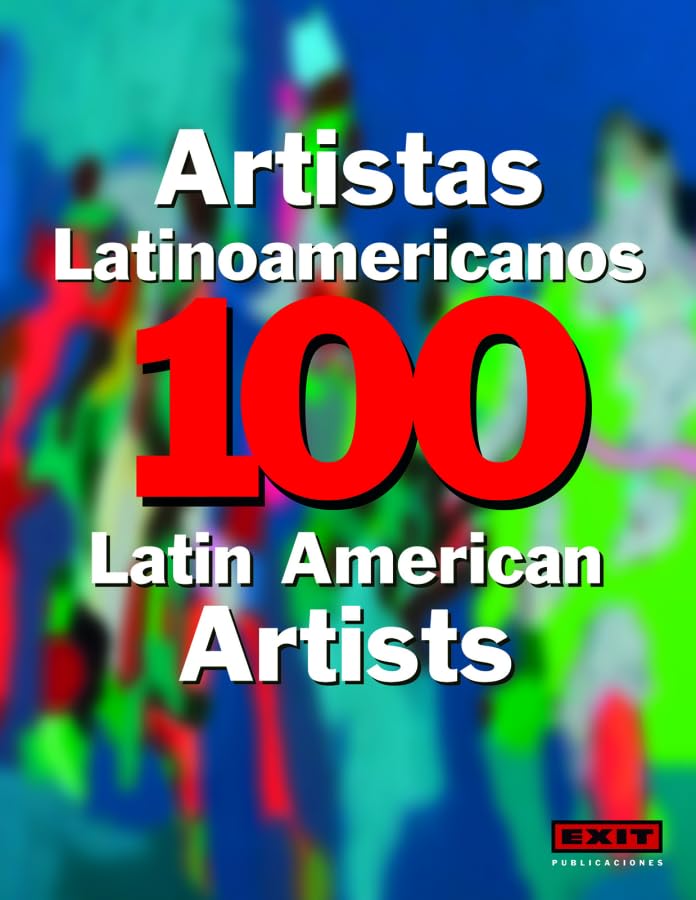 100 Artistas latinoamericanos (Colección 100)