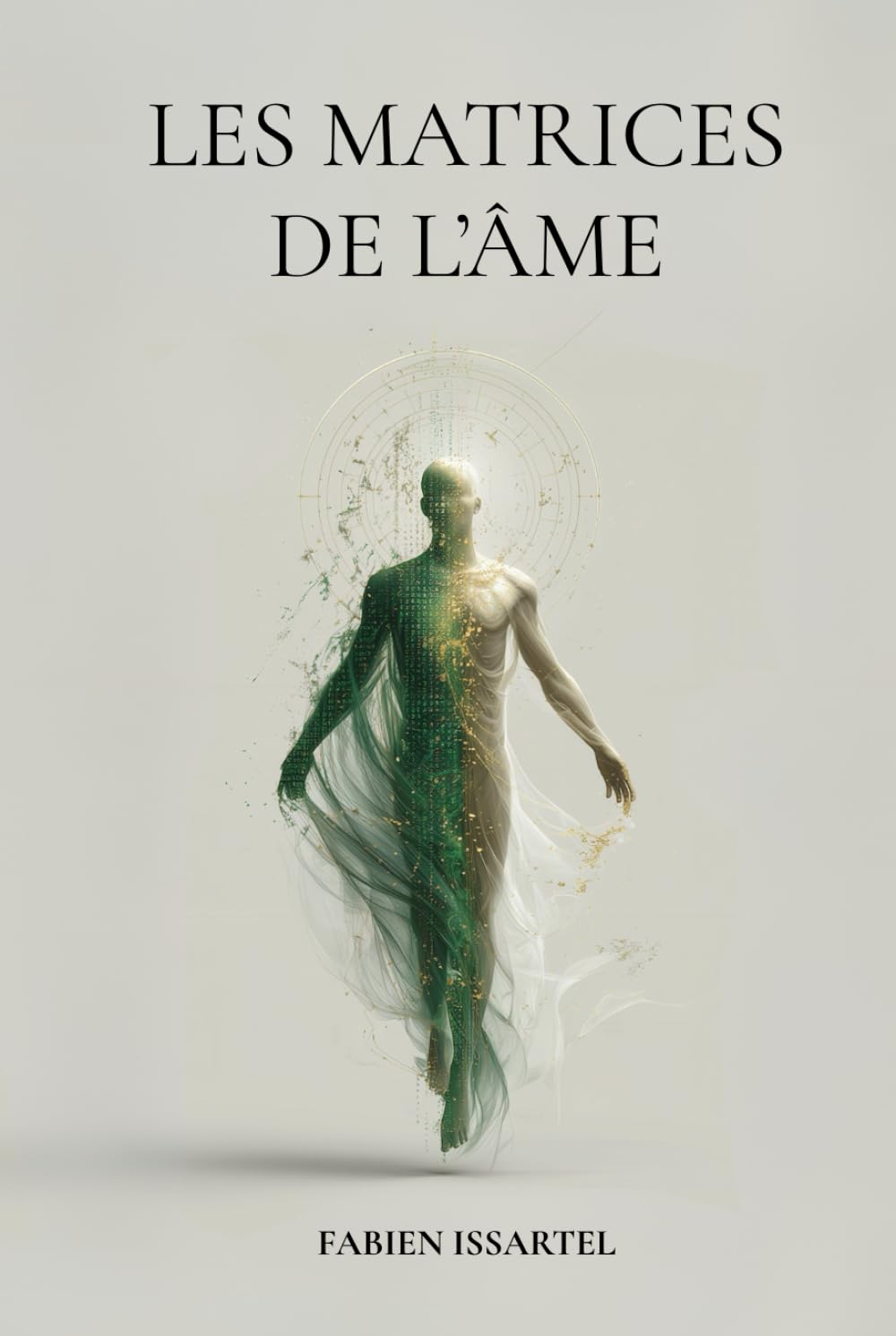 Les Matrices de l'Âme
