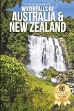 Picture Book of Majestic Waterfalls of Australia and New Zealand: Designed for Seniors Living with Memory Loss, Alzheimer’s, Dementia, and Nature-Loving Families