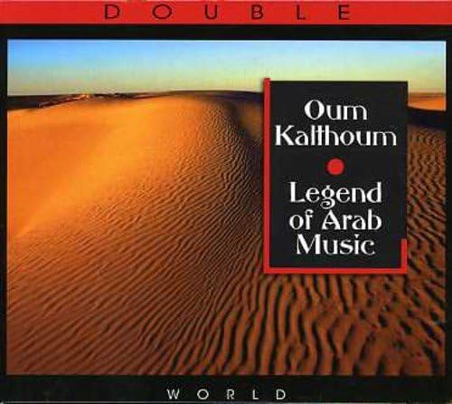 Legend of Arab Music by Oum Kalthoum (2007-12-28)