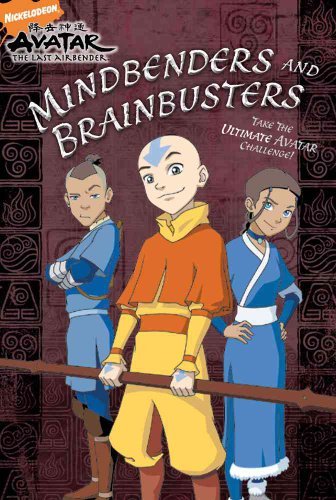 Mindbenders and Brainbusters: The Ultimate Avatar Challenge (By: Michael Teitelbaum)