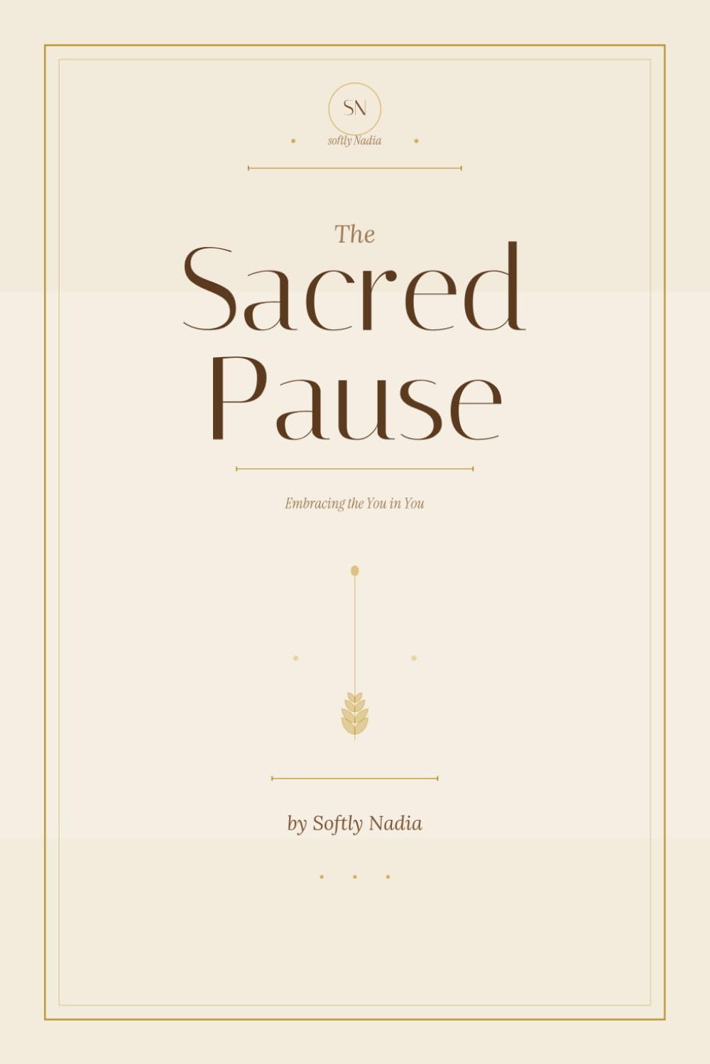 The Sacred Pause: A Quiet Journal for Women in Tender Seasons