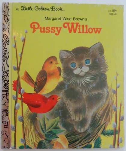Margaret Wise Brown's Pussy Willow ( Little Gol... B006PWQ0WE Book Cover