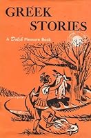 Greek Stories : A Dolch Pleasure Book B00546KV5O Book Cover