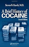 A Brief History of Cocaine