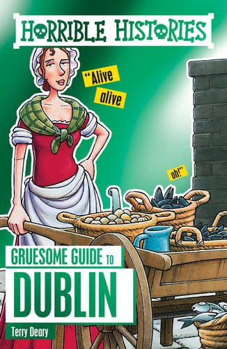 Télécharger Horrible Histories Gruesome Guides: Dublin PDF