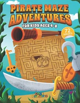 Paperback Pirate Maze Adventures: 72 Mazes for Kids Ages 4-8 Book