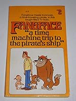 Fangface: A Time Machine Trip to the Pirate's Ship 0448171724 Book Cover