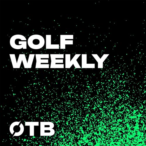 Golf Weekly Podcast Por OTB Sports arte de portada