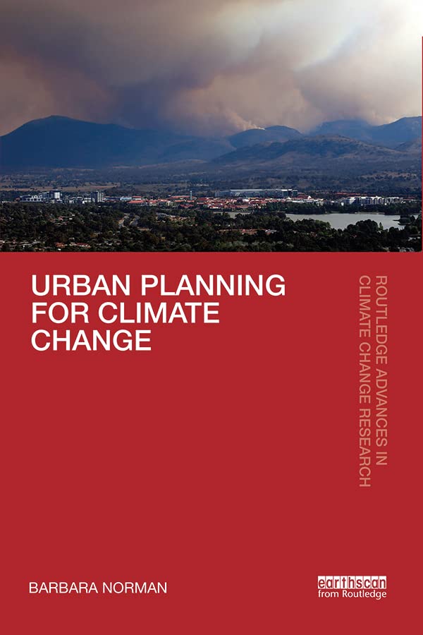 Urban Planning for Climate Change (Routledge Advances in Climate Change Research)