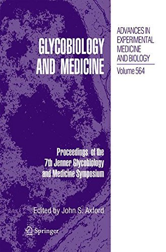 Glycobiology and Medicine: Proceedings of the 7th Jenner Glycobiology and Medicine Symposium. (Advances in Experimental Medicine and Biology)