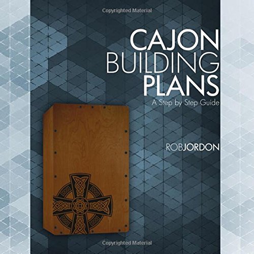 Cajon Building Plans A Step by Step Guide Jordon, Rob 9781512318333