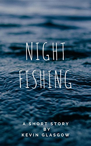 Night Fishing (English Edition)