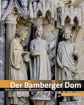 Paperback Der Bamberger Dom: Sehen - Entdecken - Nachdenken [German] Book