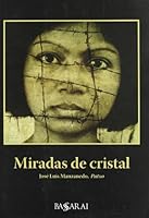 Miradas de cristal 8496636186 Book Cover