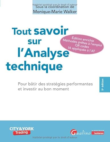 livre Tout savoir sur l'analyse technique: Pour bâtir des stratégies performantes et investir au bon moment