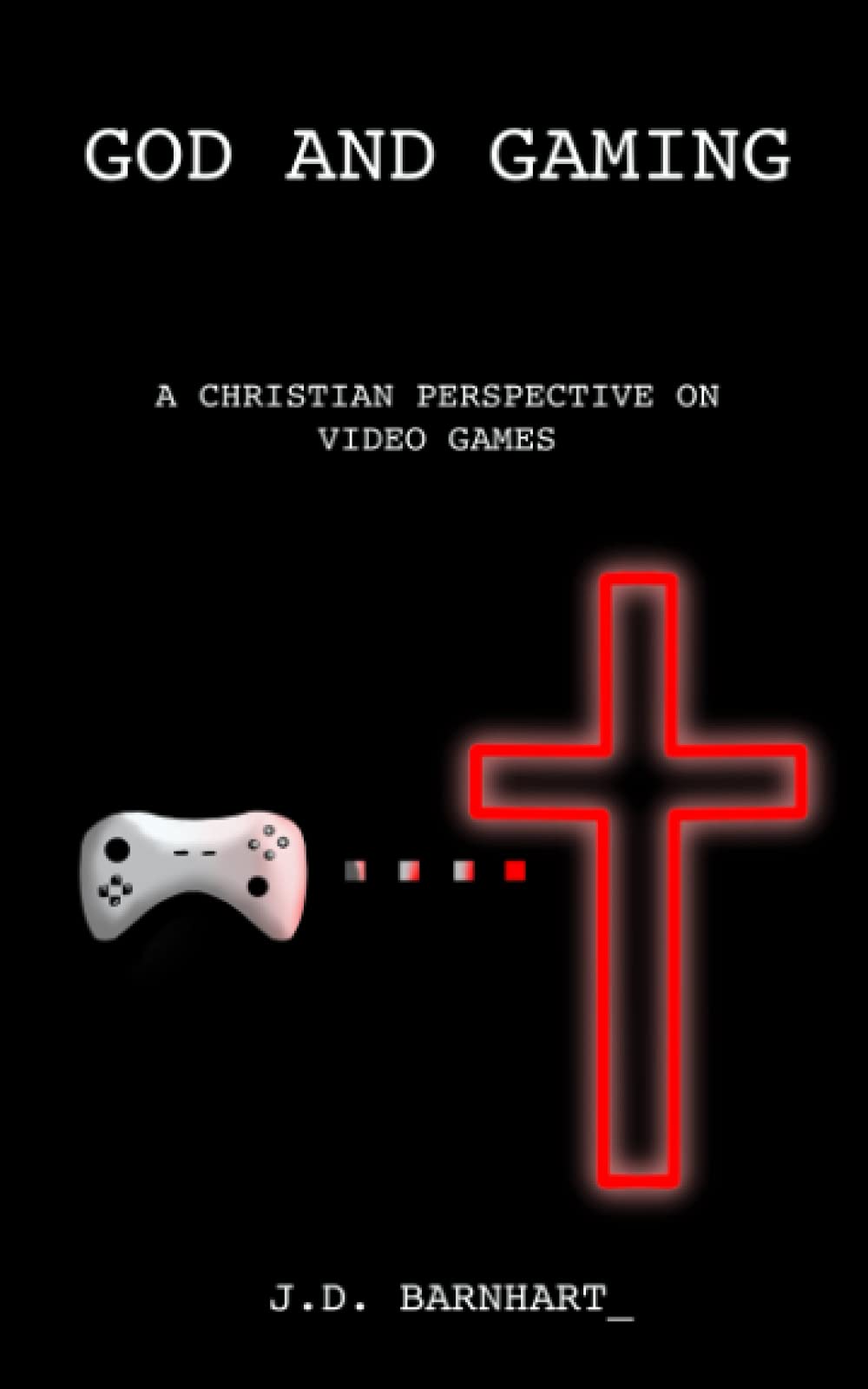God and Gaming: A Christian Perspective On Video Games