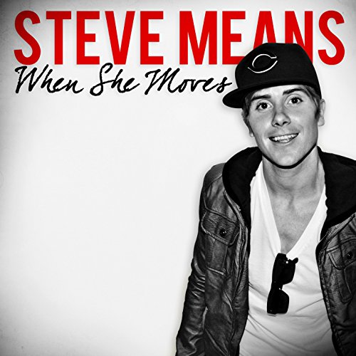 Amazon Music Steve MeansのWhen She Moves Amazon.co.jp