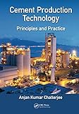  Cement Production Technology: Principles and Practice