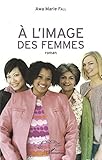 droit à l'image deutsch  A l\'image des femmes: Roman