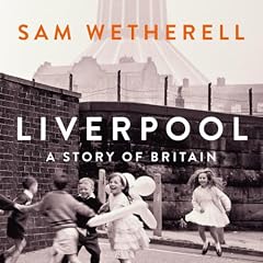 Liverpool Audiobook By Sam Wetherell cover art