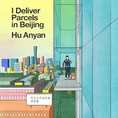 I Deliver Parcels in Beijing | Hu Anyan, Jack Hargreaves - translator episode artwork