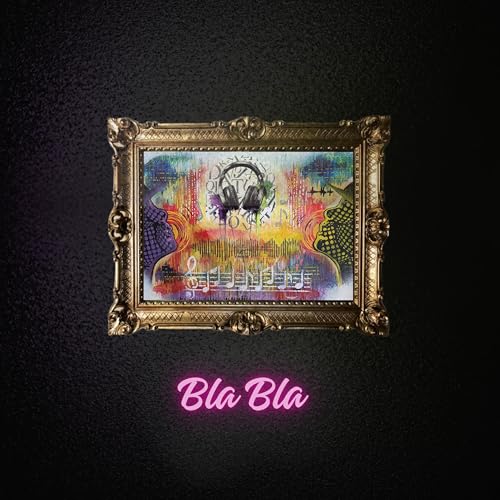  Bla Bla [Explicit]