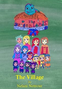 Paperback The Village (The Dragon Lands, Book Three) Book