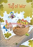 The Tug of War (Stories to Grow By series)