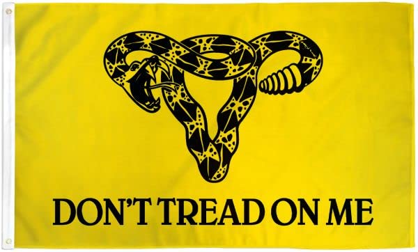 Don't Tread on Me 女性用 Gadsden Flag 3x5フィート ポリ - 女性用 子宮の権利 Come