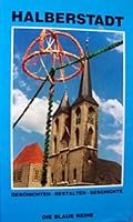 Halberstadt (Geschichten, Gestalten, Geschichte) 3925434518 Book Cover