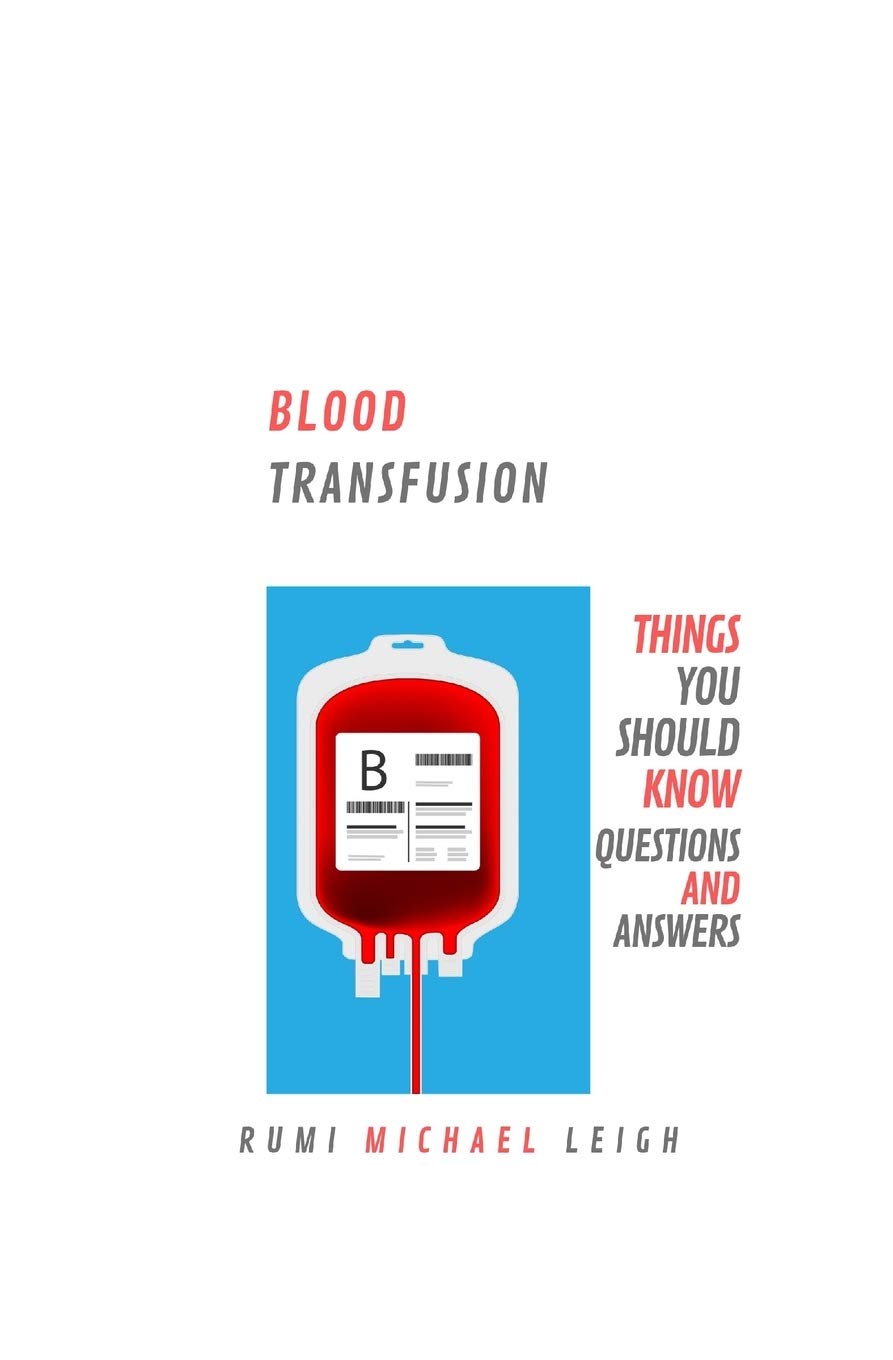 Blood Transfusion: Things You Should Know (Questions and Answers)
