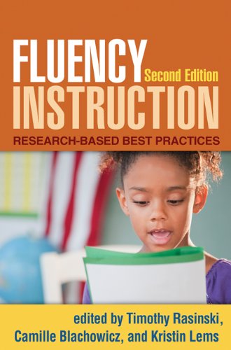 Fluency Instruction: Research-Based Best Practices      2nd Edition, Kindle Edition