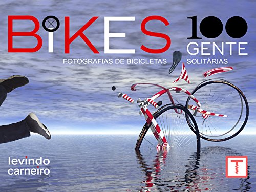 Bikes 100 Gente (Portuguese Edition)