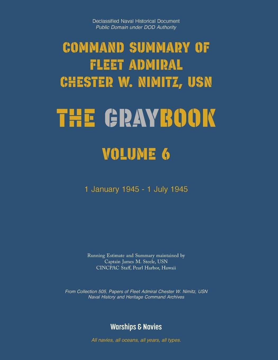 Nimitz Graybook Volume 6: 1 January 1945 - 1 July 1945