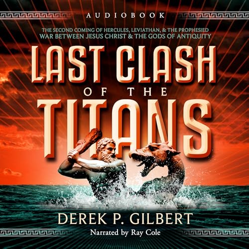 Last Clash of the Titans Audiolivro Por Derek P. Gilbert capa