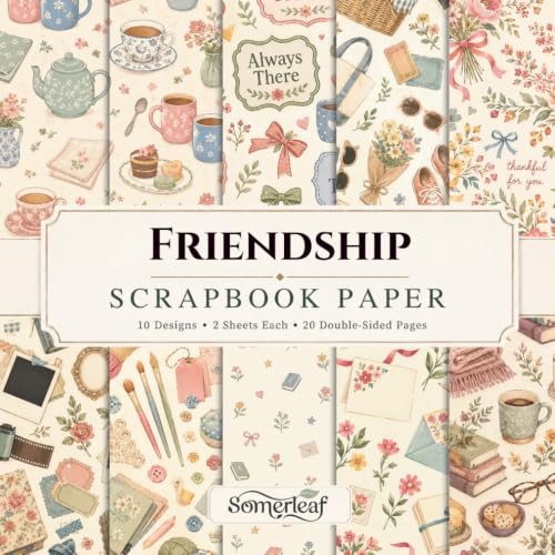 Friendship Scrapbook Paper: Double-Sided Craft Paper — Perfect for Scrapbooking, Card Making, Junk Journaling, Collage and Mixed Media image 2