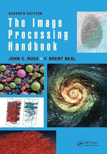 Compare Textbook Prices for The Image Processing Handbook 7 Edition ISBN 9781138747494 by Russ, John C.,Neal, F. Brent