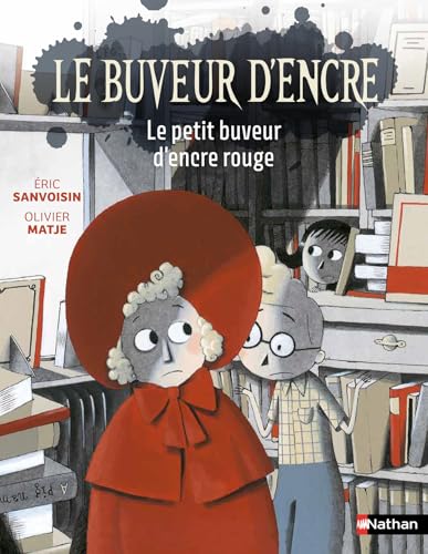 Le buveur d'encre, le petit buveur d'encre rouge - Roman Fantastique illustré de 7 à 11 ans (Etoile filante) (French Edition)