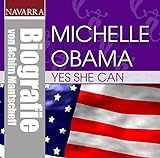 Michelle Obama-Yes She Can