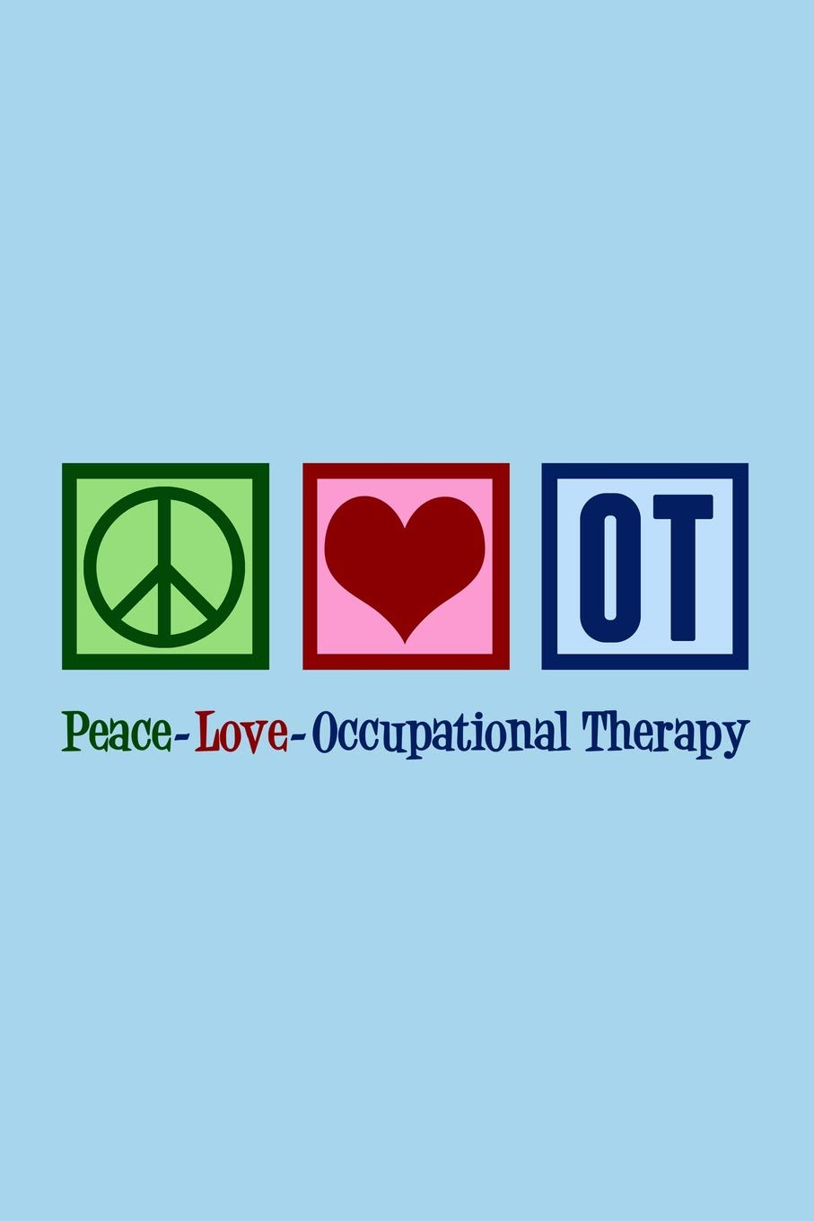 I Love Occupational Therapy Logo About Our Logo | Organisation Of OT
