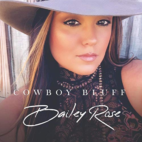 Cowboy Bluff by Bailey Rose on Amazon Music - Amazon.co.uk