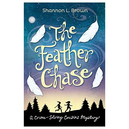The Feather Chase: (The Crime-Solving Cousins Mysteries Book 1)