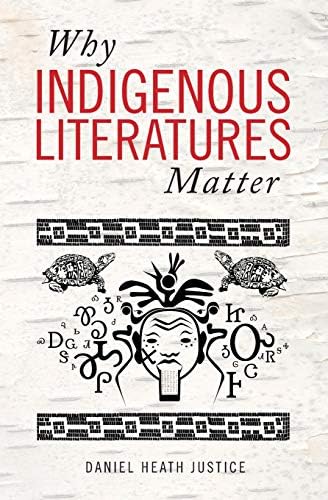 Why Indigenous Literatures Matter (Indigenous Studies)