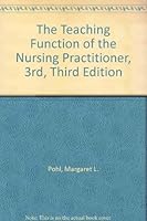The Teaching Function of the Nursing Practitioner, 3rd, Third Edition B0035OPFXA Book Cover