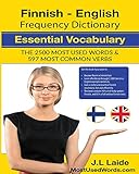 Finnish English Frequency Dictionary - Essential Vocabulary: 2500 Most Used Words & 597 Most Common Verbs (Volume 1)