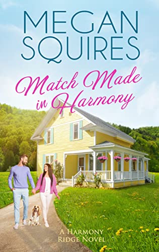 Match Made in Harmony: A Small-Town Romance (A Harmony Ridge Novel Book 3) 1 Match Made in Harmony: A Small Town Romance (A Harmony Ridge Novel Book 3)