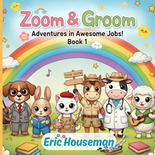 Zoom & Groom: Adventures in Awesome Jobs!: Animal Career Coloring Book for Kids, Book 1